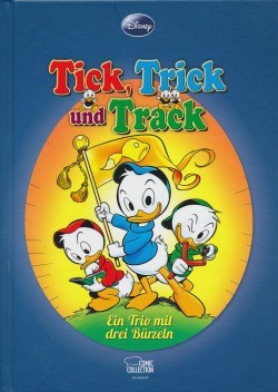 Tick, Trick und Track (Ehapa, B.) Ein Trio mit Drei Bürzeln