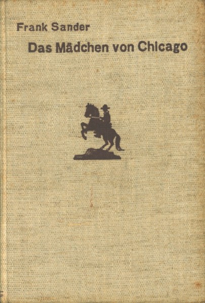Burmester's Abenteuer-Serie LB VK Mädchen von Chicago (Burmester) Leihbuch Vorkrieg Sander, Frank