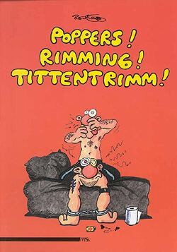 Ralf König: Poppers Rimming Tittentrimm