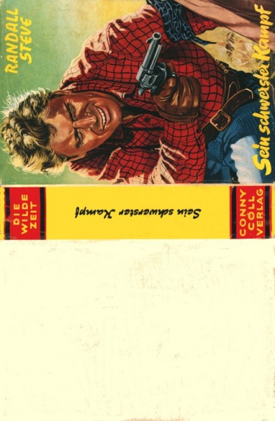 Wilde Zeit Leihbuch SU Sein schwerster Kampf (Conny Cöll-Verlag) nur Schutzumschlag