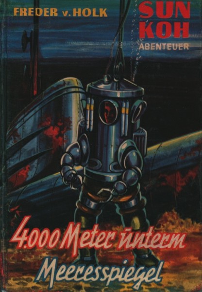 Sun Koh Leihbuch 4000 Meter unterm Meeresspiegel (Borgsmüller)