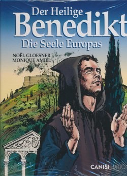 Der Heilige Benedikt – Die Seele Europas