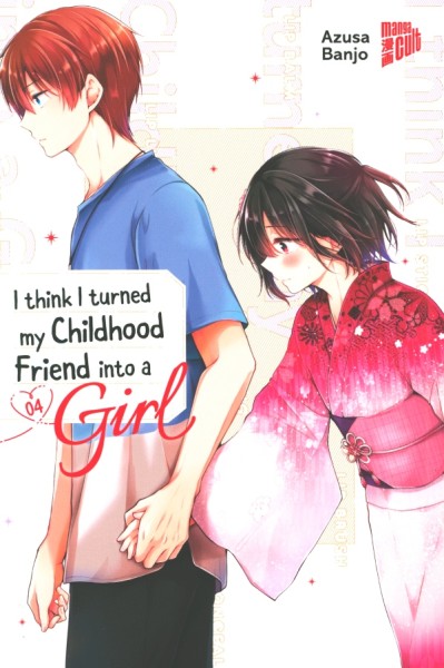 I Think I Turned My Childhood Friend Into A Girl 04