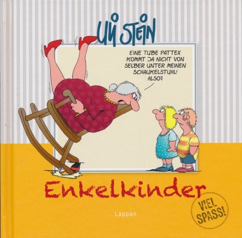 Uli Stein (Lappan, B.) Enkelkinder - Viel Spaß!
