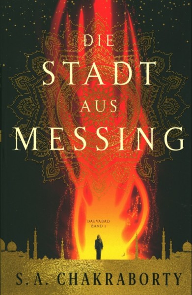 Chakraborty, S.A..: Daevabad 1 - Stadt aus Messing