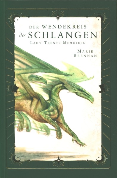 Brennan, M.: Lady Trents Memoiren 2 - Wendekreis der Schlangen (Neuausgabe)
