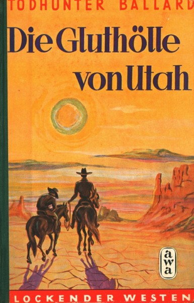 Lockender Westen Leihbuch Gluthölle von Utah (Awa) Ballard, Todhunter