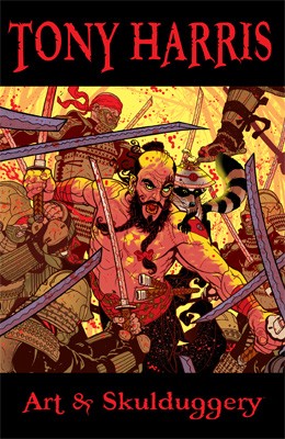 Tony Harris: Art & Skulduggery (IDW, B.)