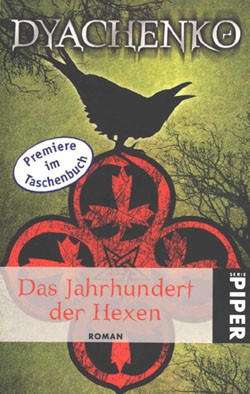 Dyachenko, Sergej (Piper, Tb.) Jahrhundert der Hexen (neu)