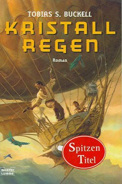 Buckell, Tobias S. (Bastei, Tb.) Kristallregen (neu)