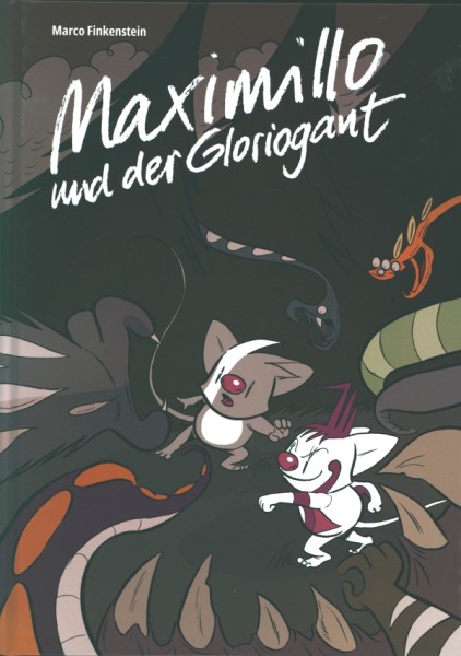 Maximillo und der Gloriogant