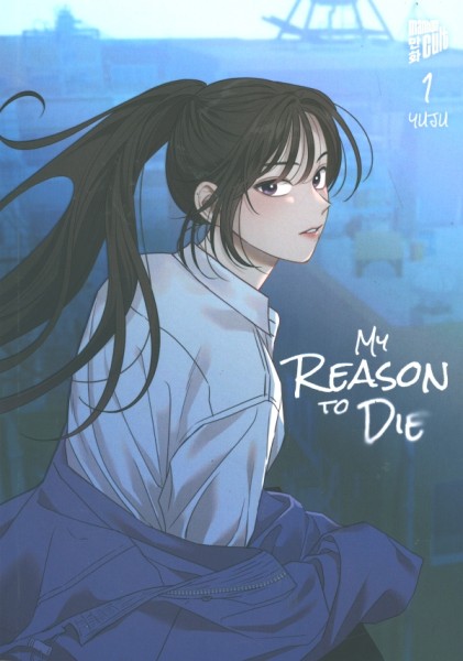My Reason to Die (Manhwa Cult, Tb.) Nr. 1-4