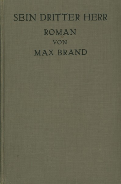Brand, Max Leihbuch VK Sein dritter Herr (Knaur) Vorkrieg