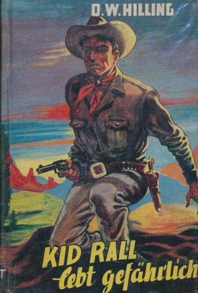 Hilling, O.W. Leihbuch Kid Rall lebt gefährlich (Bewin)