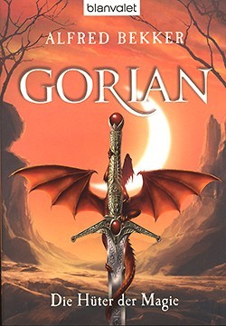 Bekker, A.: Gorian 2 - Die Hüter der Magie