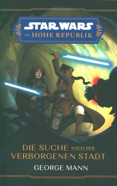 Star Wars: Die Hohe Republik - Die Suche nach der verborgenen Stadt