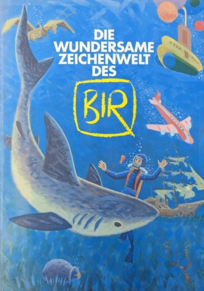 Wundersame Zeichenwelt des Bir (Buch Musik & Film, Br.)