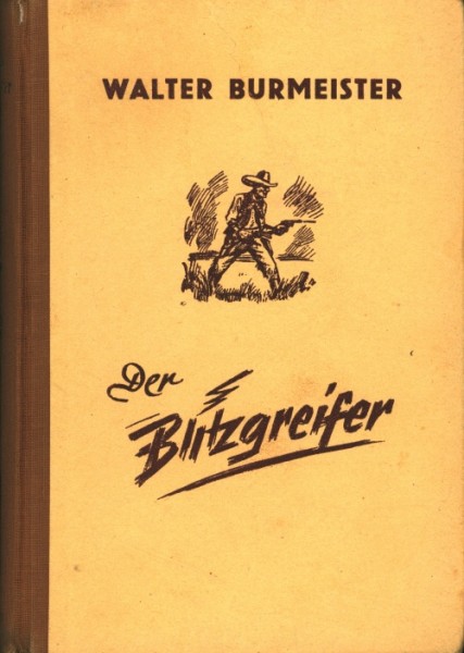 Burmeister, Walter Leihbuch Blitzgreifer (Liebel)