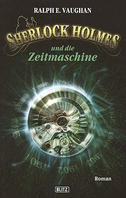 Sherlock Holmes und die Zeitmaschine