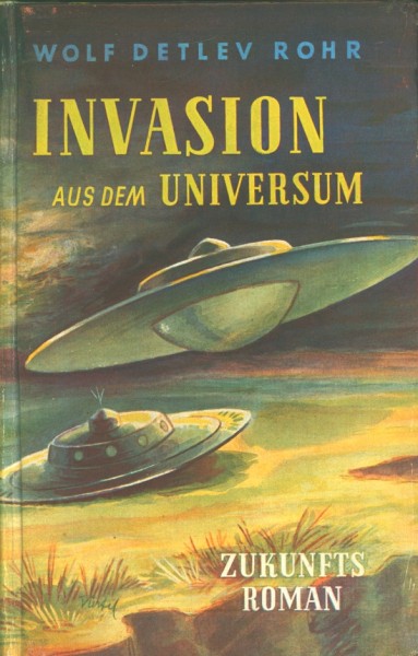 Rohr, Wolf Detlef Leihbuch Invasion aus dem Universum (Netsch)