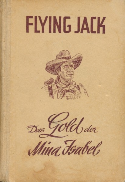 Flying Jack Leihbuch Gold der Mina Isabel (Liebel)