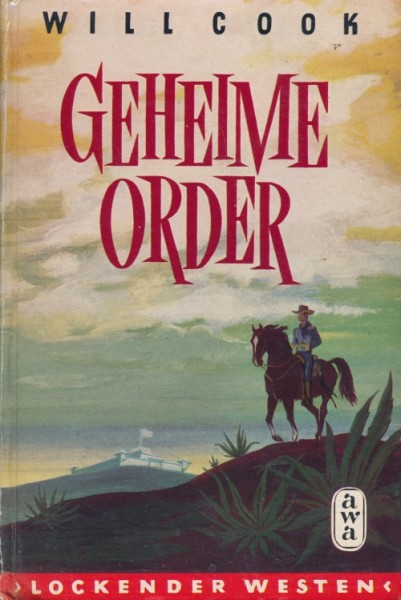 Lockender Westen Leihbuch Geheime Order (Awa) Cook, Will