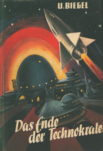 Biegel, U. Leihbuch Ende der Technokraten (Bewin)