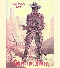 Kansas Jack Vorkrieg Leihbuch Nachdruck Leben um Leben (Ganzbiller)