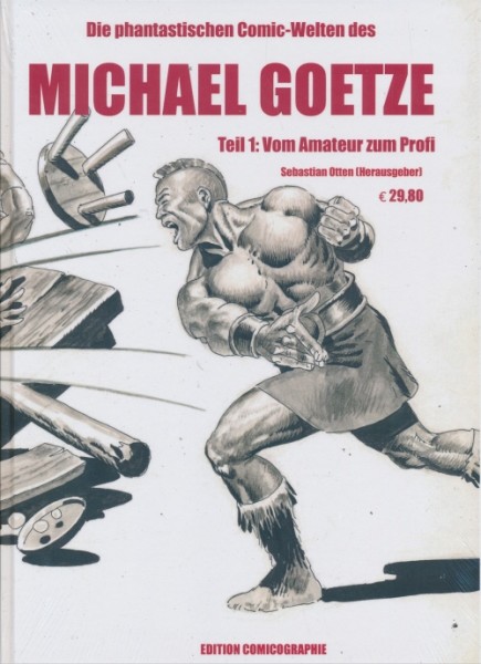 Phantastischen Comic-Welten des Michael Goetze (Edition Comicographie, B.) Nr. 1