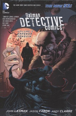 Batman: Detective Comics (2011) Vol.3 Emperor Penguin HC
