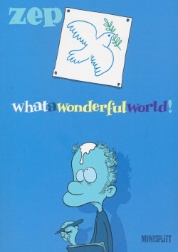 What a wonderful world! (Splitter, Br.)