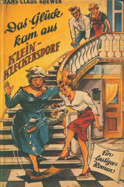 Roewer, Hanns-Claus Leihbuch Glück kam aus Klein-Kleckersdorf (Imma)