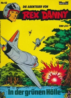 Rex Danny (Bastei, GbÜ.) 1. Auflage mit Leseprobe Nr. 12