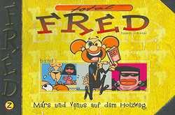 Fred - Mars und Venus auf dem Holzweg