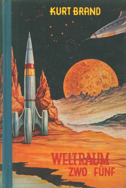 Brand, Kurt Leihbuch Weltraum Zwo Fünf (Steinebach)