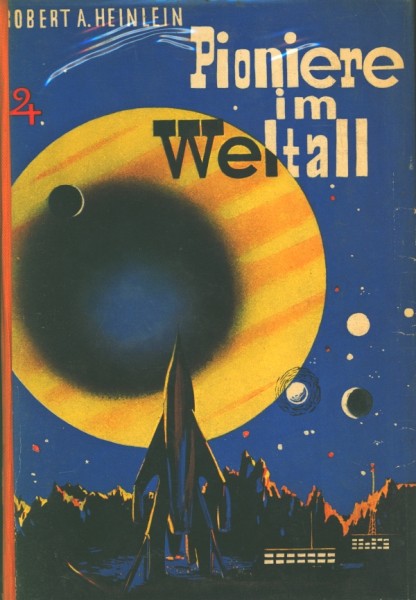 Heinlein, Robert A. Leihbuch Pioniere im Weltall (Weiss)
