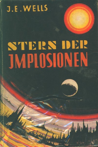 Wells, J.E. Leihbuch Stern der Implosionen (Hönne)