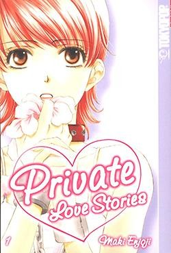 Private Love Stories (Tokyopop, Tb.) Nr. 1-3