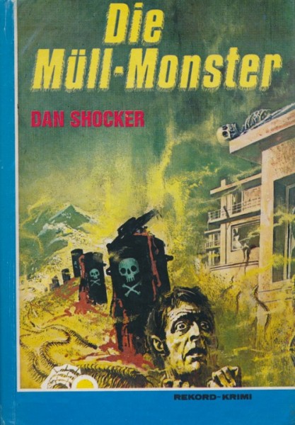 Shocker, Dan Leihbuch Müll-Monster (Rekord)