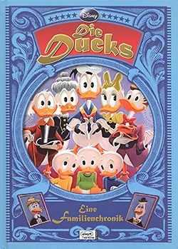 Ducks, Die (Ehapa, B.) Eine Familienchronik