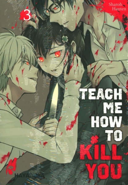 Teach me how to Kill You 03