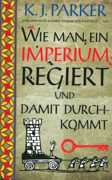 Parker, K.J.: Wie man ein Imperium regiert und damit durchkommt