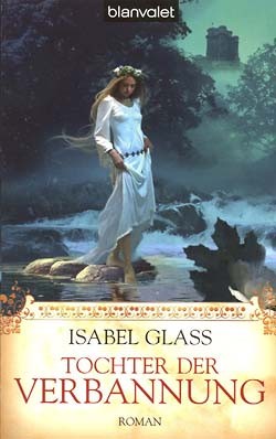 Glass, Isabel (Blanvalet, Tb.) Tochter der Verbannung (neu)