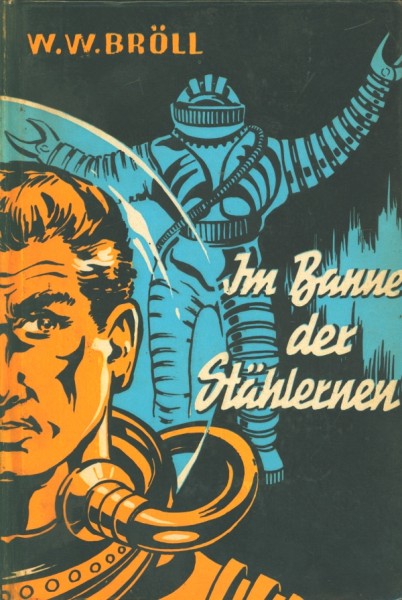 Bröll, W.W. Leihbuch Im Banne der Stählernen (Hönne)