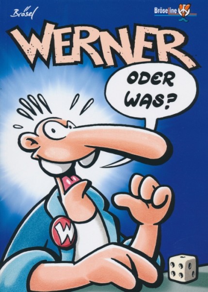 Werner 01: Oder was?