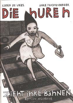 Hure H zieht ihre Bahnen (Edition Moderne, B.) (neu)