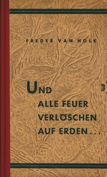 Holk, Freder van Leihbuch Und alle Feuer verlöschen auf Erden (Löwen)