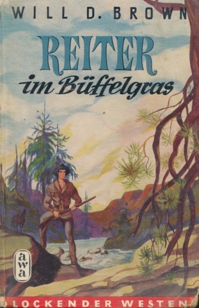 Lockender Westen Leihbuch Reiter im Büffelgras (Awa) Brown, Will