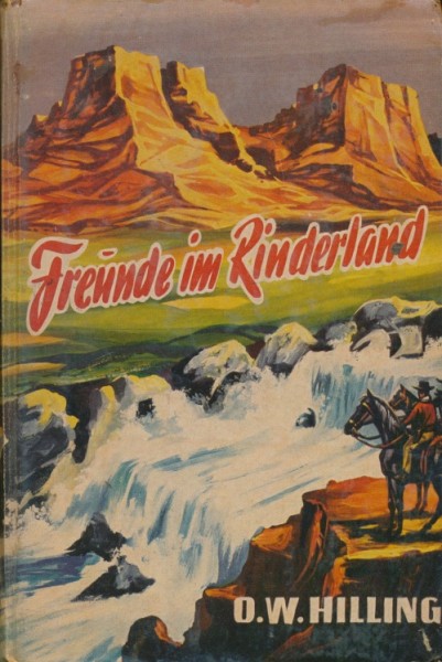 Hilling, O.W. Leihbuch Freunde im Rinderland (Bewin)