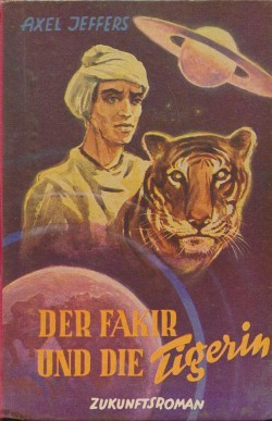 Jeffers, Axel Leihbuch Fakir und die Tigerin (Hönne)
